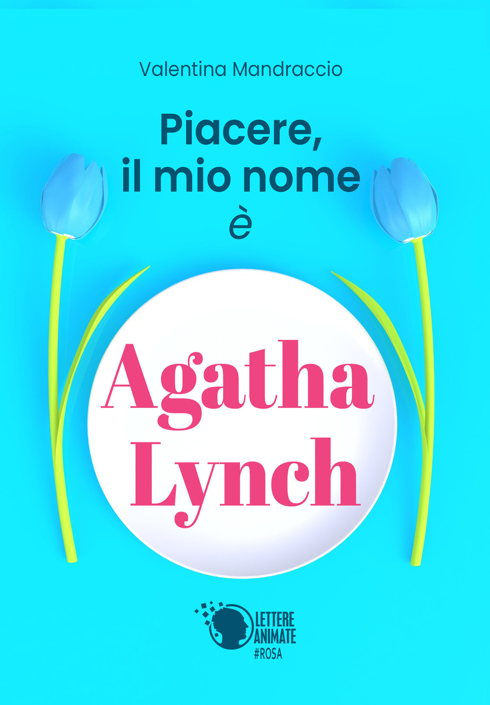 Piacere, il mio nome è Agatha Lynch
