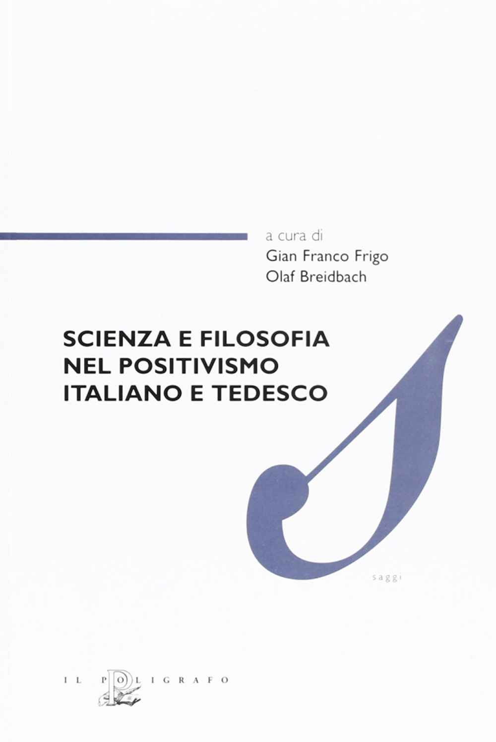 Scienza e filosofia nel positivismo italiano e tedesco