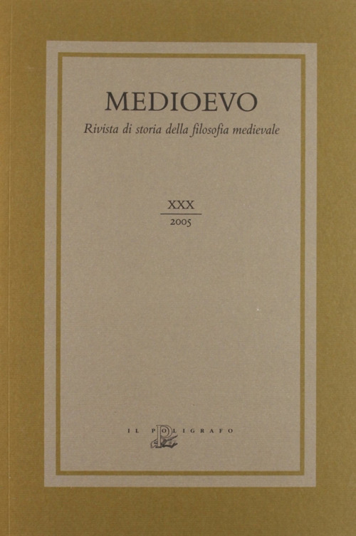 Medioevo. Rivista di storia della filosofia medievale. Ediz. inglese e francese. Vol. 30
