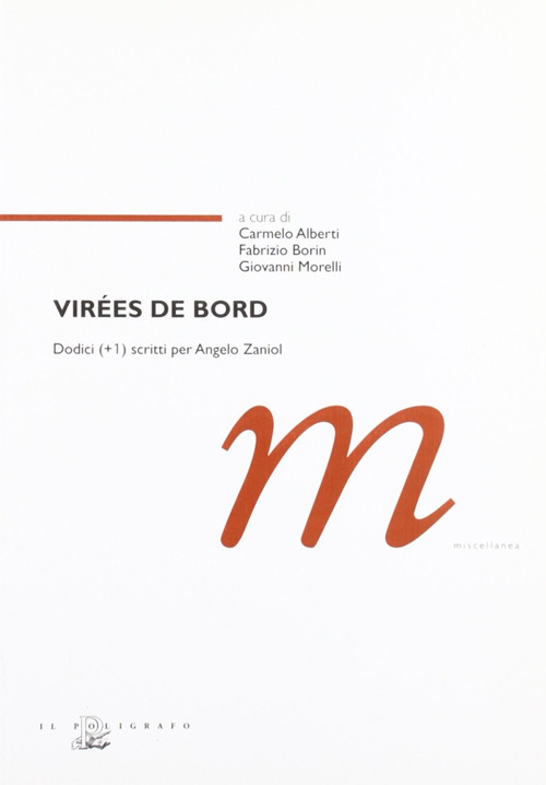 Virées de bord. Dodici (+1) scritti per Angelo Zaniol