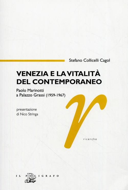 Venezia e la vitalità del contemporaneo. Paolo Marinotti a Palazzo Grassi (1959-1967)