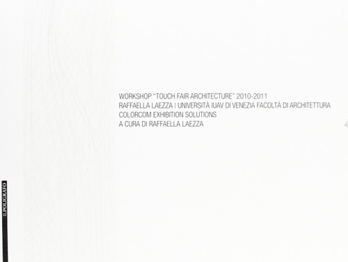Workshop «Touch fair architectture» 2010-2011
