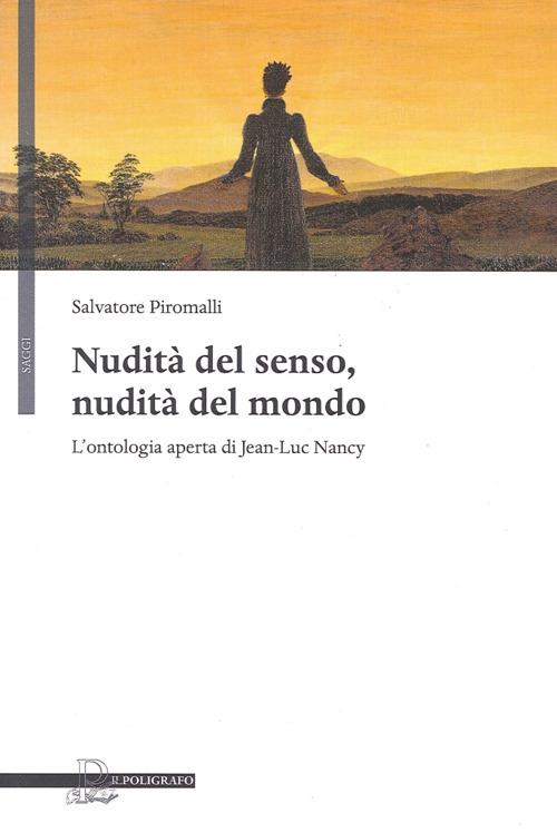 Nudità del senso, nudità del mondo. L'ontologia aperta di Jean-Luc Nancy