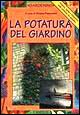 La potatura del giardino