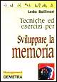 Tecniche ed esercizi per sviluppare la memoria