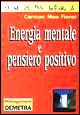 Energia mentale e pensiero positivo