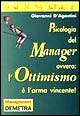 Psicanalisi del manager ovvero: l'ottimismo è l'arma vincente