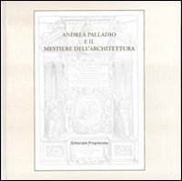 Andrea Palladio e il mestiere dell'architettura