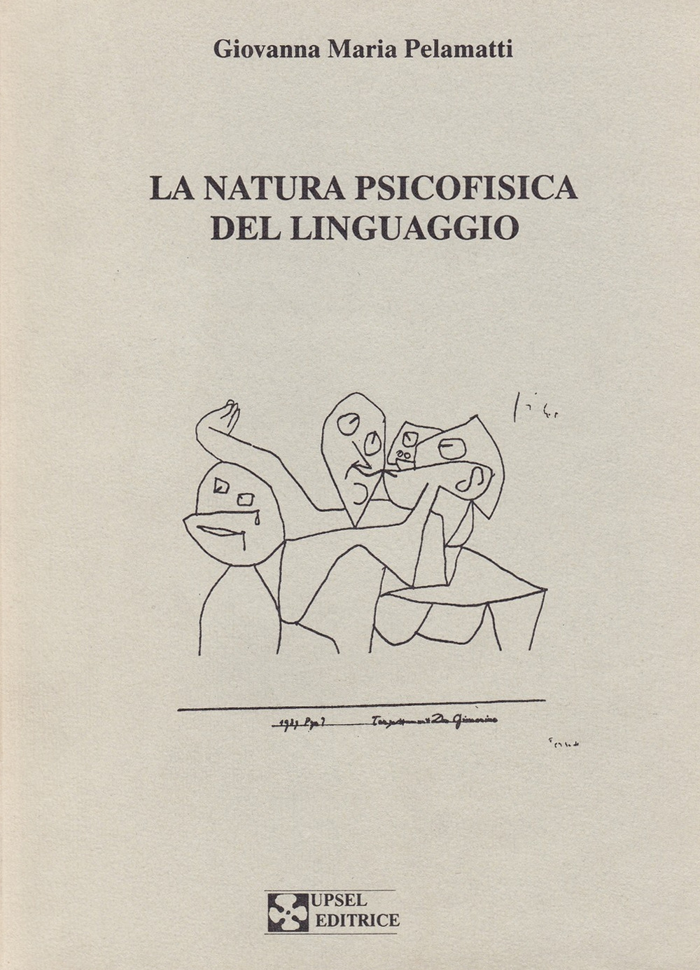 La natura psicofisica del linguaggio