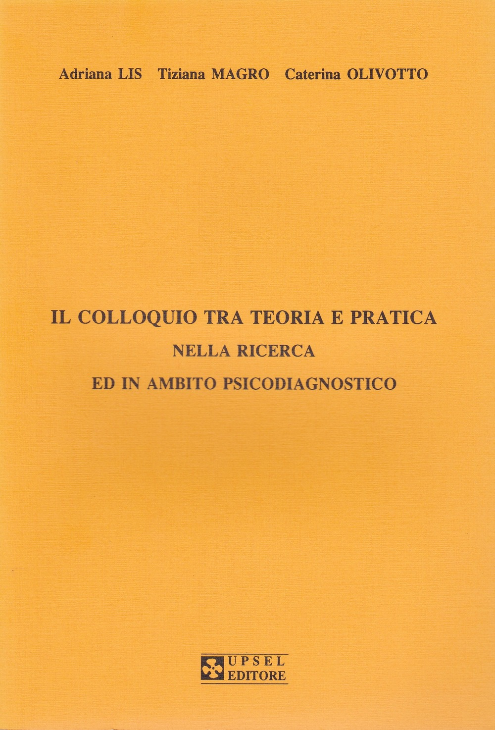 Il colloquio tra teoria e pratica nella ricerca ed in ambito psicodiagnostico
