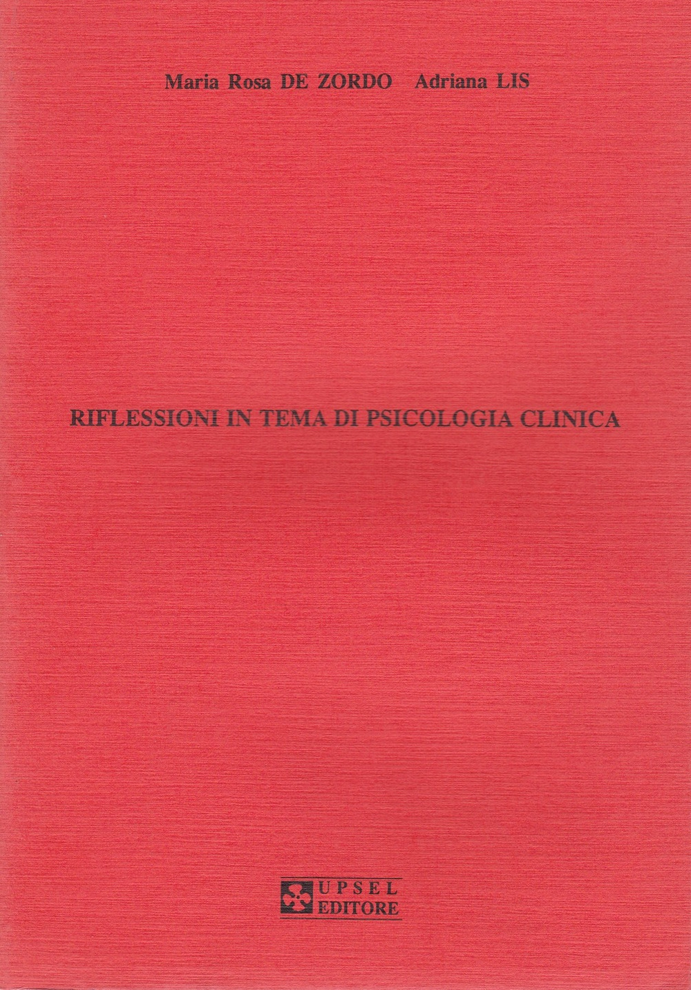 Riflessioni in tema di psicologia clinica