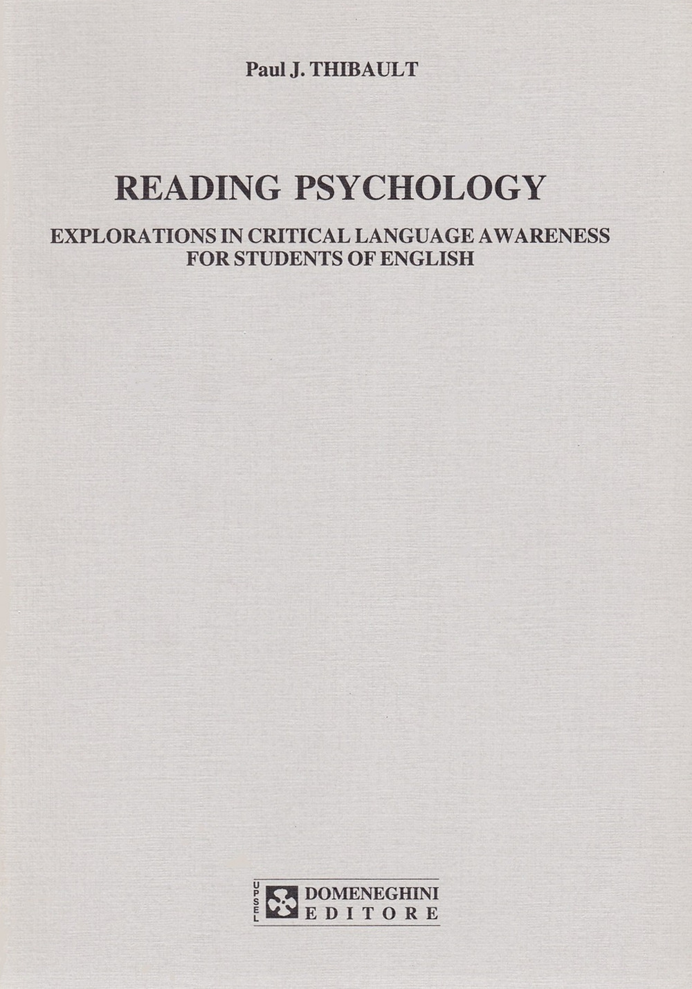 Reading psychology. Explorations in critical language. A wareness for student of english
