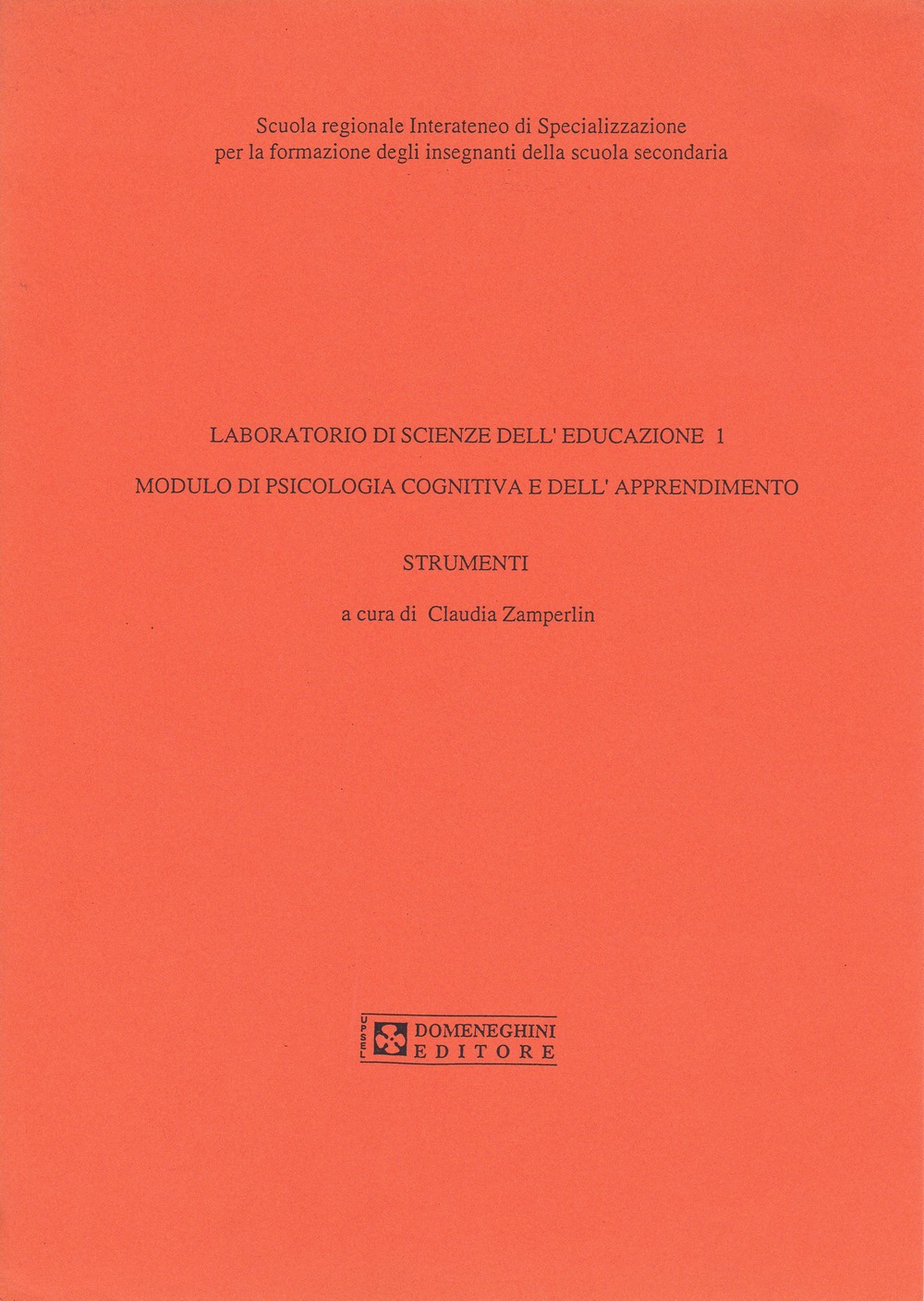 Laboratorio di scienze dell'educazione. Modulo di psicologia cognitiva e dell'apprendimento