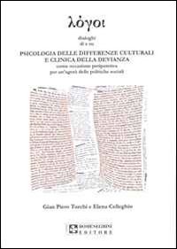 Psicologia delle differenze culturali e clinica della devianza. Occasione peripatetica per un'agorà delle politiche sociali