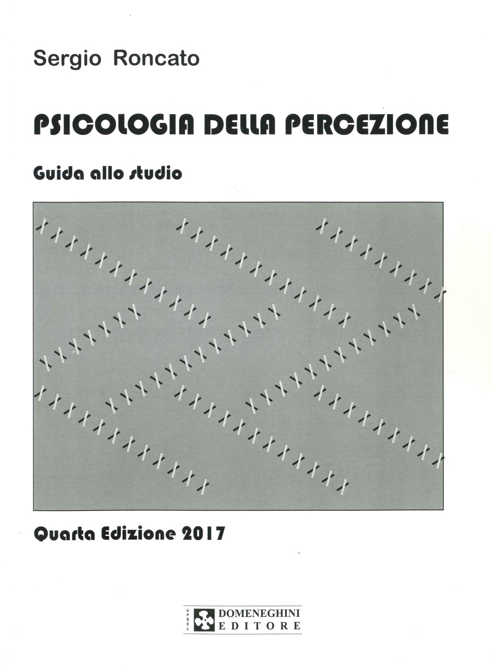 Psicologia della percezione. Guida allo studio