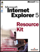 Microsoft Internet Explorer 5. Resource Kit