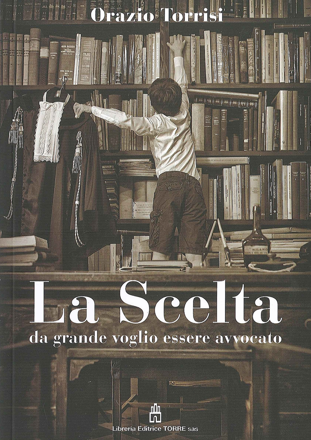 La scelta. Da grande voglio fare l'avvocato