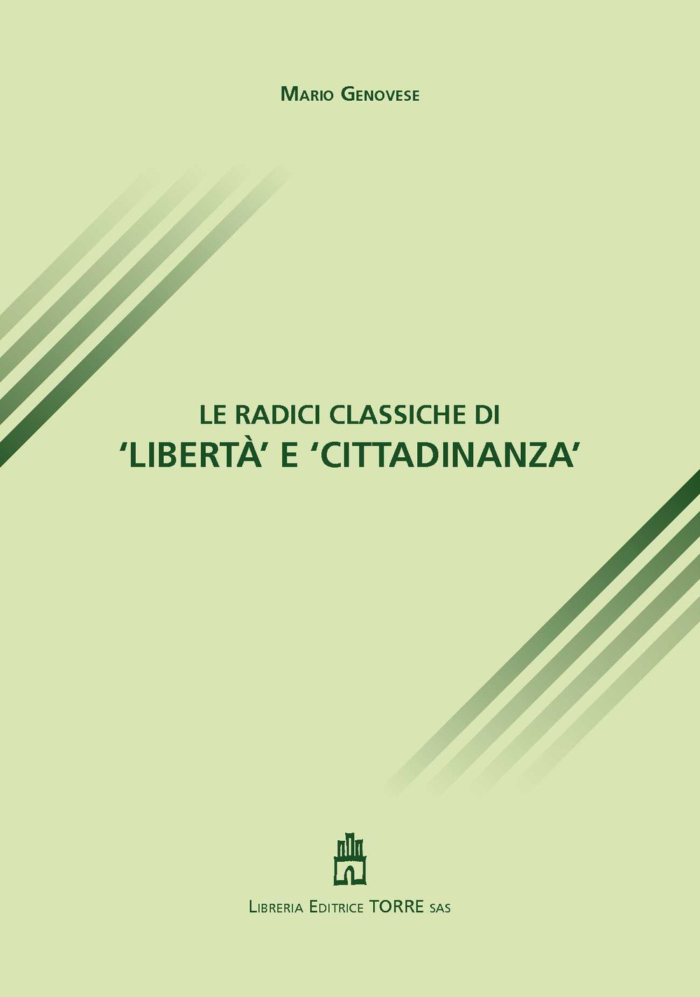 Le radici classiche di «libertà e cittadinanza»