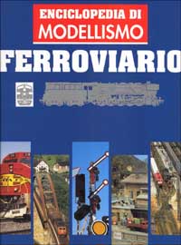 Enciclopedia di modellismo ferroviario. Vol. 5: Plastici ferroviari