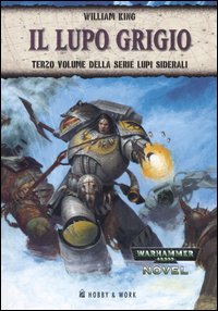 Il lupo grigio. Lupi siderali. Vol. 3