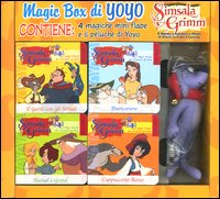 Magic box di Yoyo: Cappuccetto rosso-Hansel e Gretel-Il gatto con gli stivali-Biancaneve