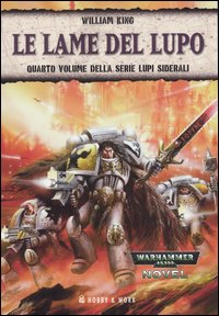 Le lame del lupo. Lupi siderali. Vol. 4
