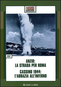 Anzio: la strada per Roma-Cassino 1944: L'abbazia all'inferno. DVD