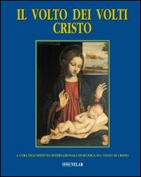 Il volto dei volti: Cristo. Vol. 7