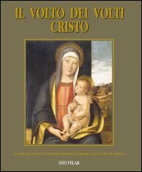 Il volto dei volti: Cristo. Vol. 8
