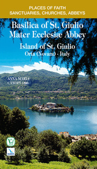 Basilica di san Giulio. Abbazia Mater Ecclesiae. Isola di San Giulio Orta (Novara). Ediz. inglese