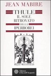 Thule. Il sole ritrovato degli Iperborei