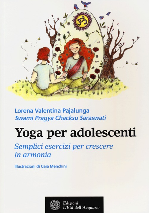Yoga per adolescenti. Semplici esercizi per crescere in armonia