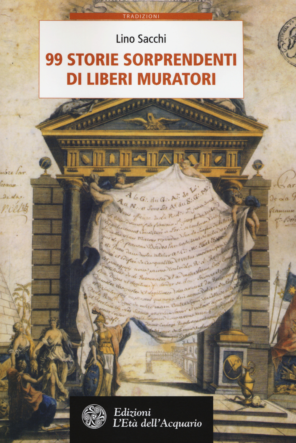 99 storie sorprendenti di Liberi Muratori