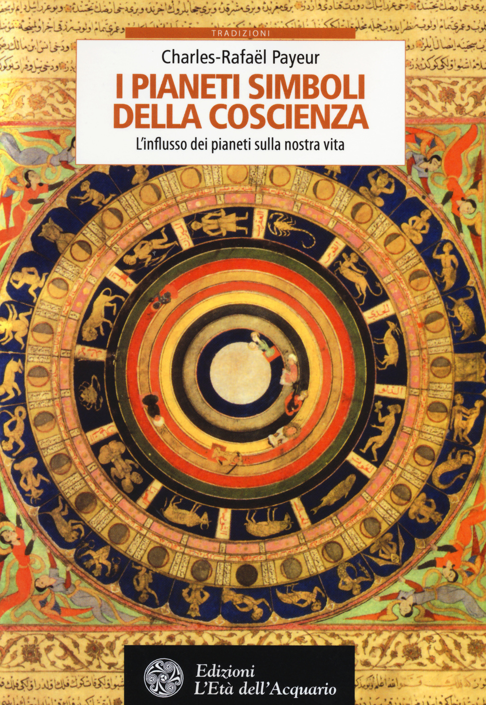 I pianeti simboli della coscienza. L'influsso dei pianeti sulla nostra vita