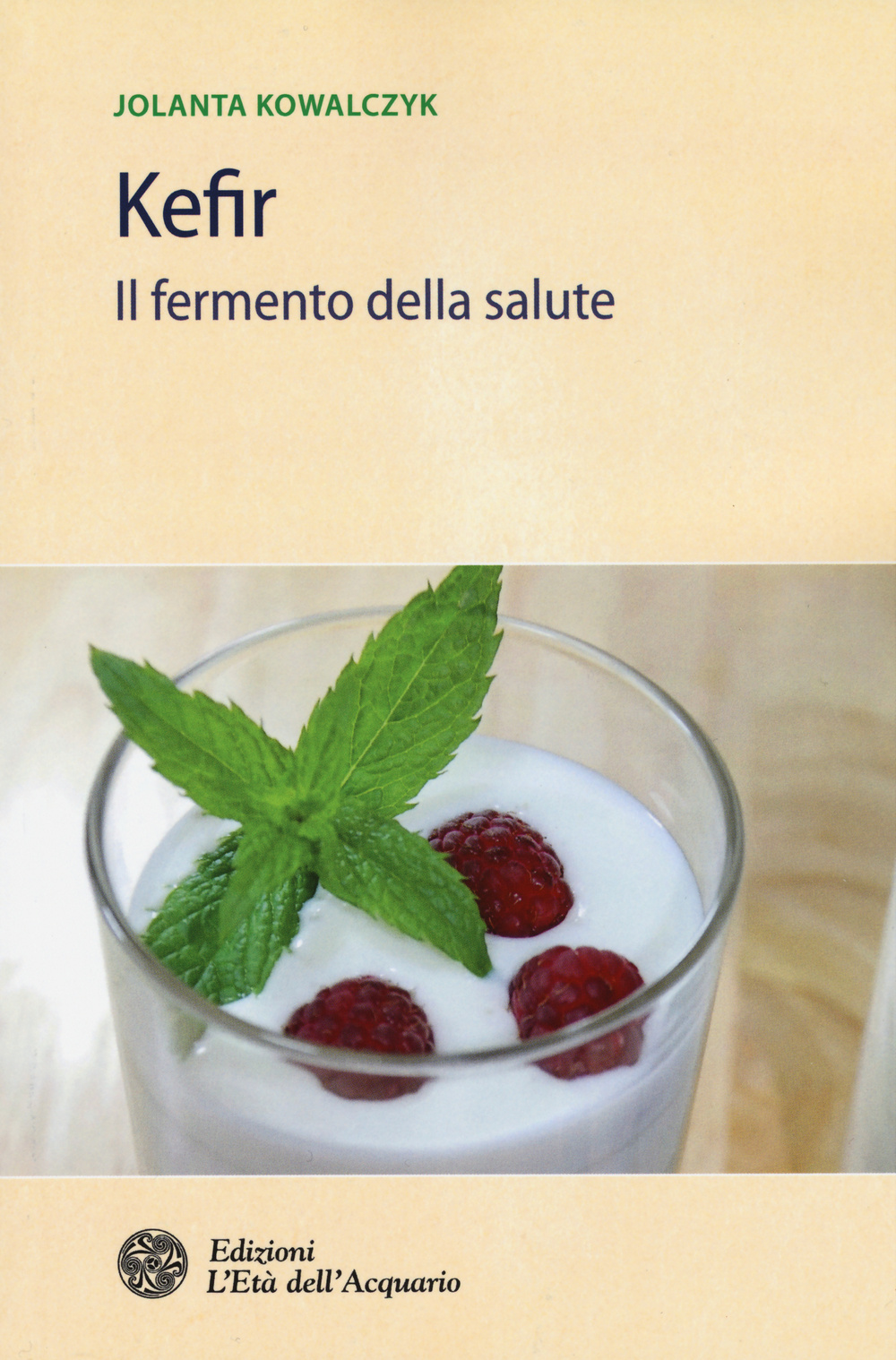 Kefir. Il fermento della salute