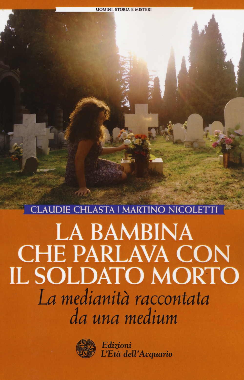 La bambina che parlava con il soldato morto. La medianità raccontata da una medium