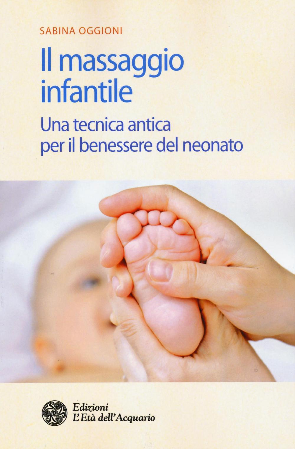 Il massaggio infantile. Una tecnica antica per il benessere del neonato