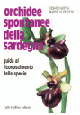 Le orchidee spontanee della Sardegna. Guida al riconoscimento della specie