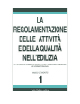 La regolamentazione delle attività e della qualità nell'edilizia