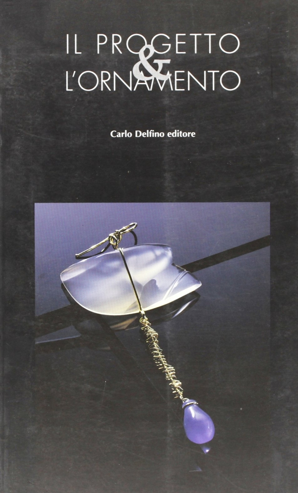 Il progetto e l'ornamento