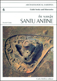 Il nuraghe di Santu Antine. Ediz. inglese