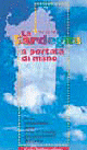 La Sardegna a portata di mano