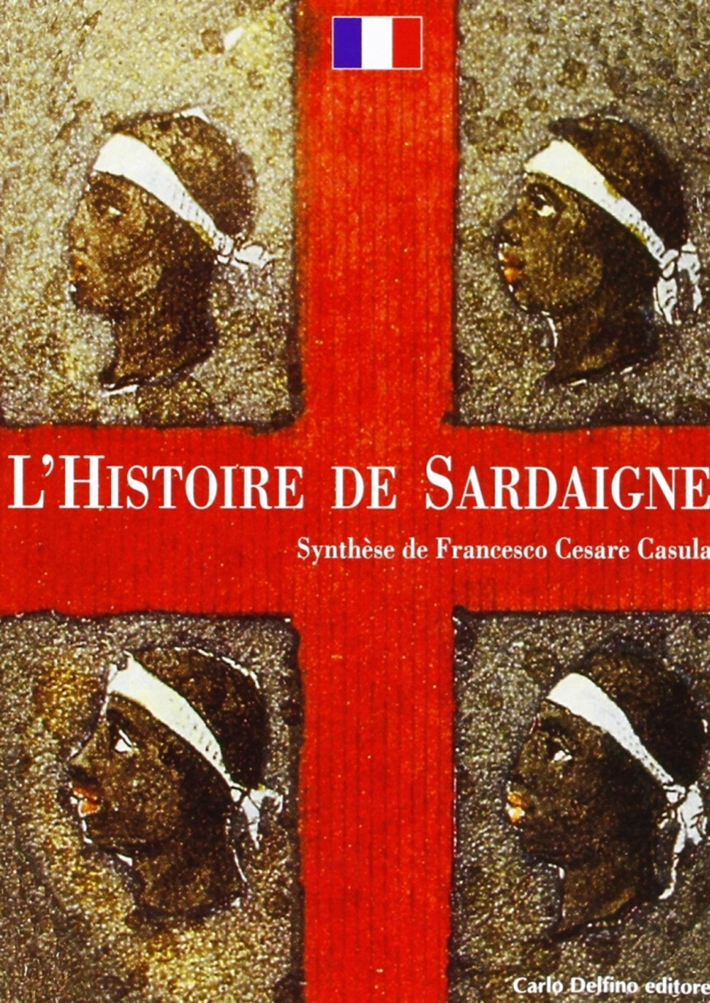 La storia di Sardegna. Sintesi. Ediz. francese