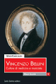 Vincenzo Bellini. Culture di medicina e musicista