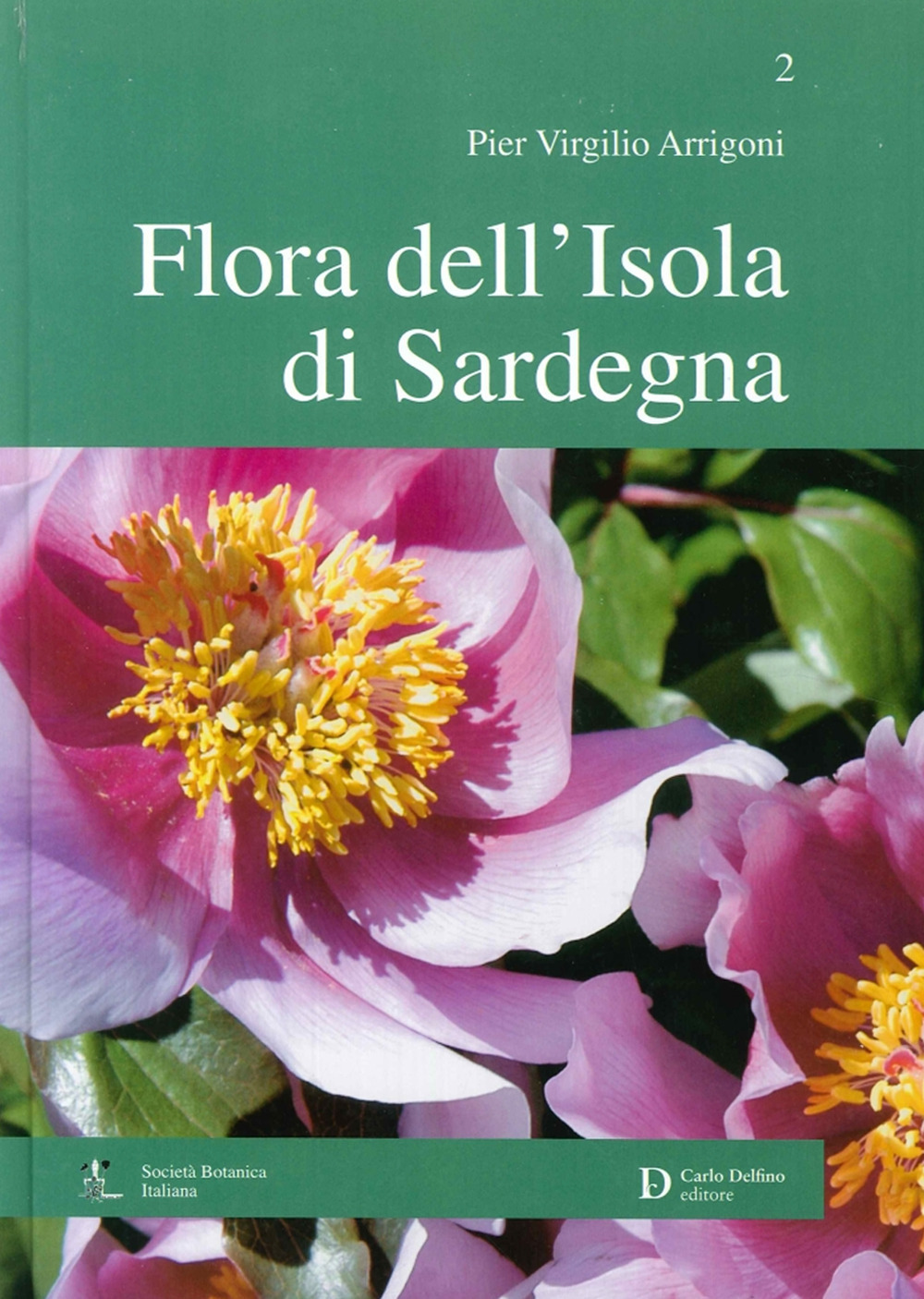 Flora dell'isola di Sardegna. Vol. 2
