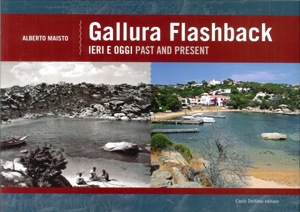 Gallura flashback. Ediz. italiana e inglese