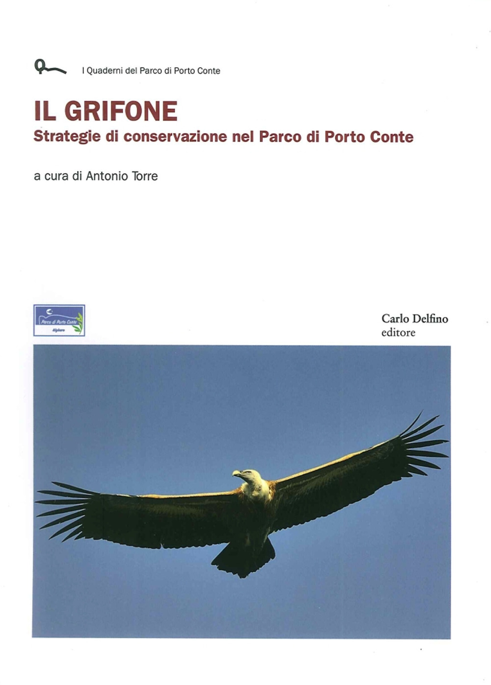 Il grifone. Strategie di conservazione nel parco di Porto Conte