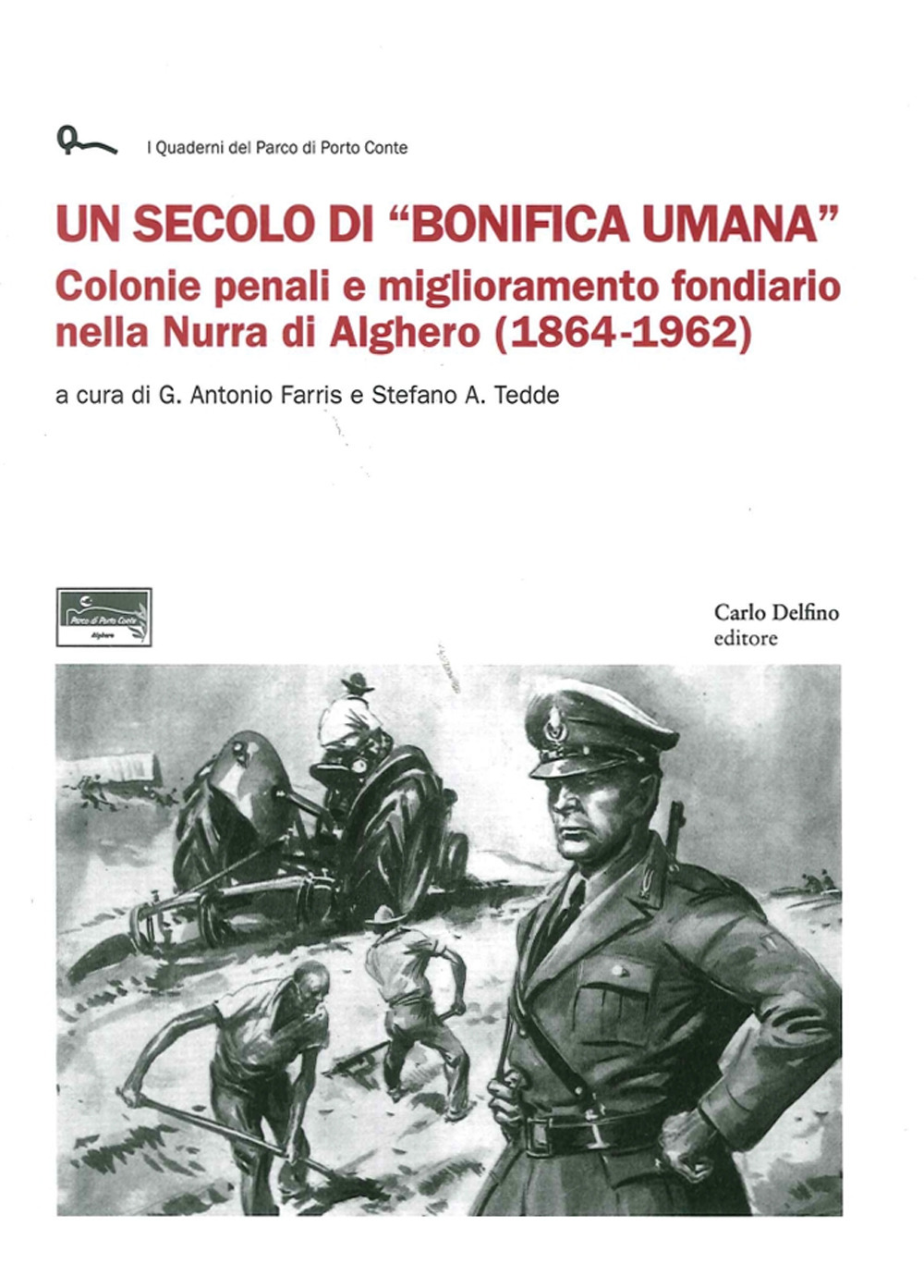 Un secolo di bonifica umana