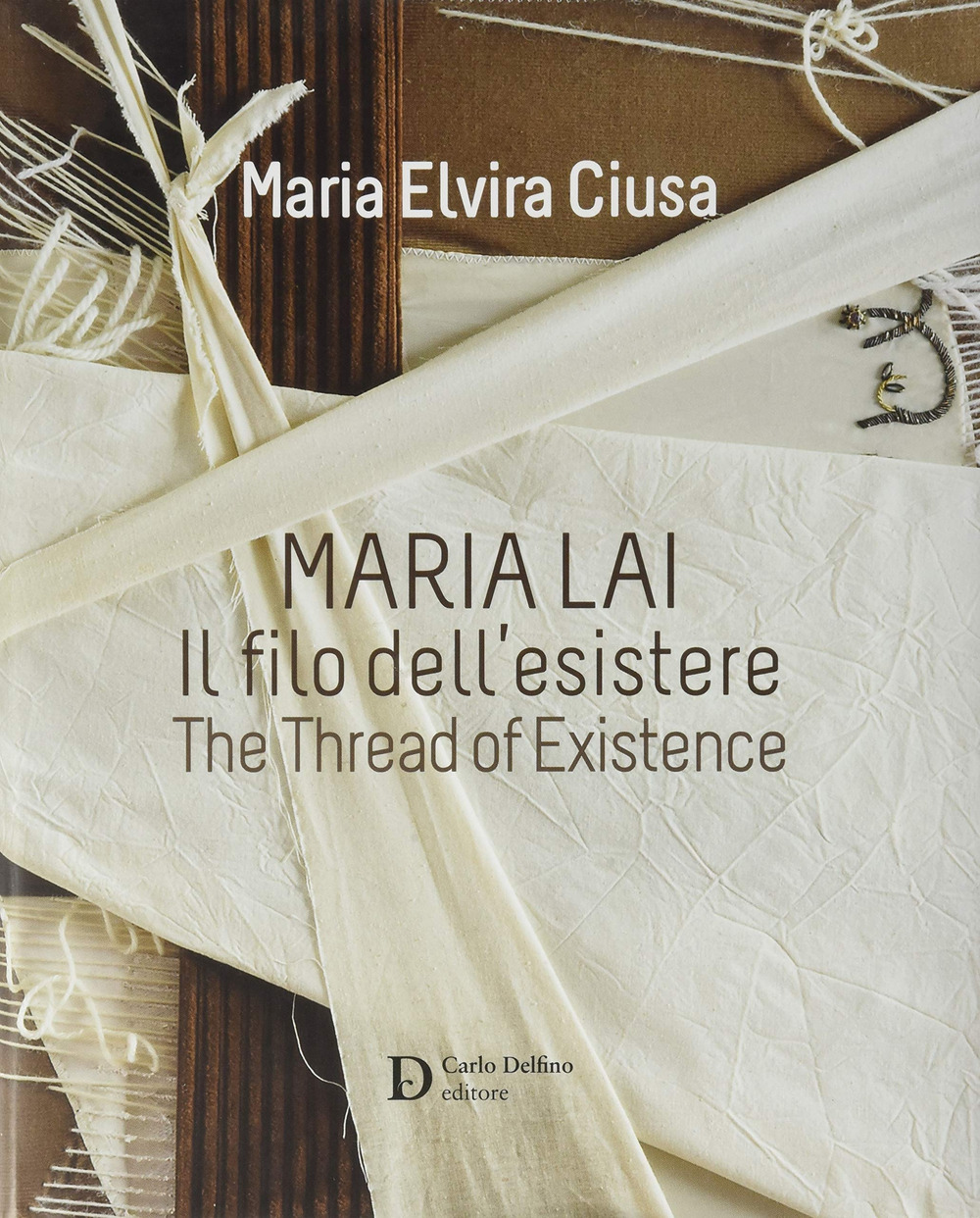 Maria Lai. Il filo dell'esistere