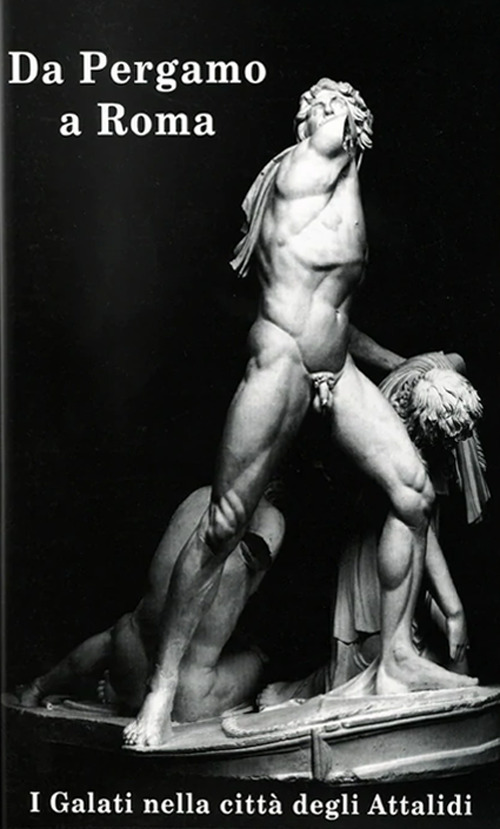 Da Pergamo a Roma. I galati nella città degli attalidi